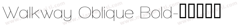Walkway Oblique Bold字体转换